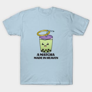 Matcha Made in Heaven T-Shirt